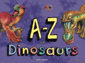 A-Z of Dinosaurs - Kieron Connolly [KSIĄŻKA]