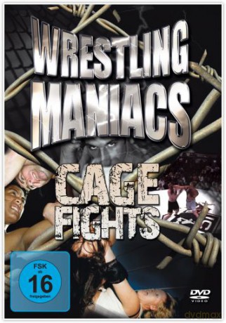 Wrestling Maniacs - Cage Fight [DVD]