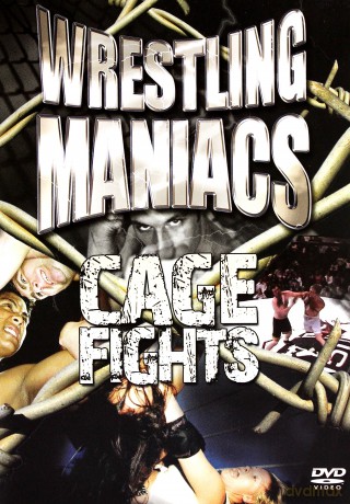 Wrestling Maniacs - Cage Fight [DVD]