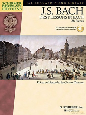 J.S. Bach First Lessons In Bach ((Book/Online Audio)) Pf (Schirmer Performance Editions) (Includes Online Access Code): 28 Pieces - first-lessons-in-bach [KSIĄŻKA]