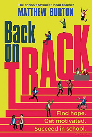 Back On Track: Find Hope. Get Motivated. Succeed in School. - Matthew Burton [KSIĄŻKA]