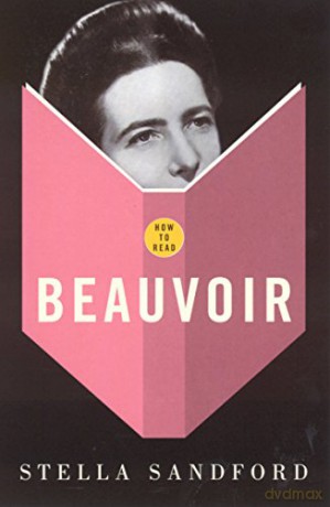 How To Read Beauvoir - Stella Sandford [KSIĄŻKA]