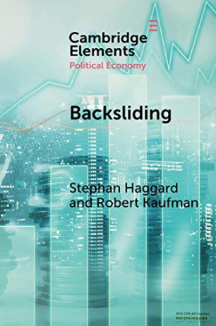 Backsliding: Democratic Regress in the Contemporary World Elements in Political Economy - Stephan Haggard [KSIĄŻKA]