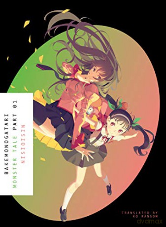 Bakemonogatari, Part 1: Monster Tale - Nishio Ishin a.k.a. NISIOISN [KSIĄŻKA]