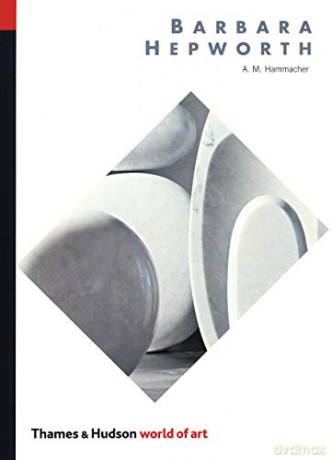 Barbara Hepworth World of Art - A. M. Hammacher [KSIĄŻKA]