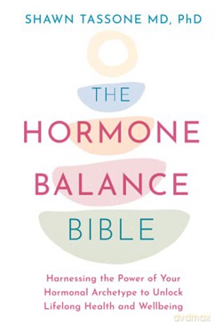 The Hormone Balance Bible: A Holistic Plan To Create Lifelong Health - Tassone [KSIĄŻKA]