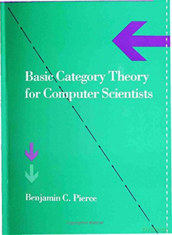Basic Category Theory for Computer Scientists Foundations of Computing - Benjamin C. Pierce [KSIĄŻKA]