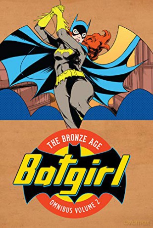 Batgirl: The Bronze Age Omnibus Volume 2 [KOMIKS]