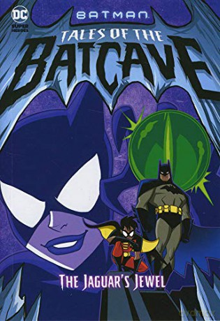 Batman Tales of the Batcave: The Jaguar's Jewel - Michael Dahl [KSIĄŻKA]