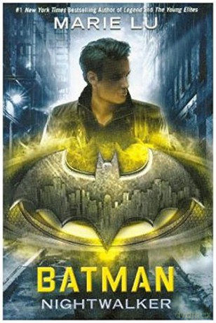 Batman: Nightwalker DC Icons - Marie Lu [KSIĄŻKA]