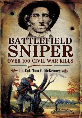Battlefield Sniper: Over 100 Civil War Kills - Lt. Col. Tom C. McKenney [KSIĄŻKA]