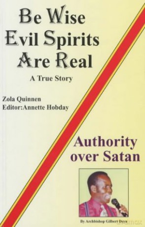 Be Wise, Evil Spirits are Real: A True Story - Gilbert Deya [KSIĄŻKA]