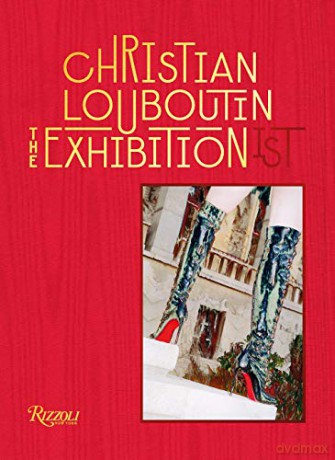 Christian Louboutin: The Exhibitionist - Eric Reinhardt [KSIĄŻKA]