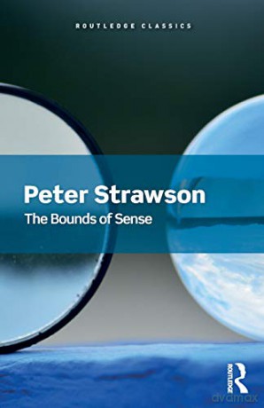 The Bounds Of Sense: An Essay On Kant's Critique Of Pure Reason (Routledge Classics) - Peter Strawson [KSIĄŻKA]