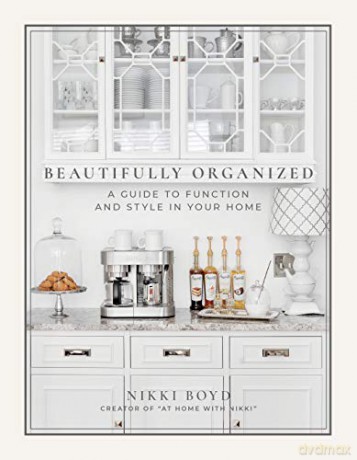 Beautifully Organized: A Guide to Function and Style in Your Home - Nikki Boyd [KSIĄŻKA]
