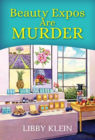 Beauty Expos Are Murder A Poppy McAllister Mystery - Libby Klein [KSIĄŻKA]