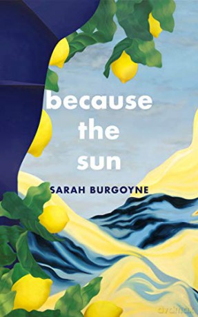 Because the Sun - Sarah Burgoyne [KSIĄŻKA]