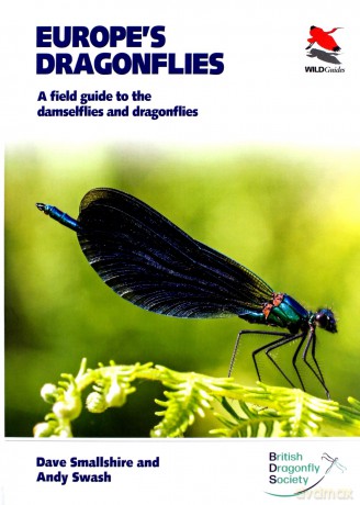 Europe's Dragonflies: A Field Guide To The Damselflies And Dragonflies: 42 (Wildguides, 36) - Dave Smallshire [KSIĄŻKA]