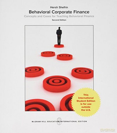 Behavioral Corporate Finance COLLEGE IE OVERRUNS - Hersh Shefrin [KSIĄŻKA]