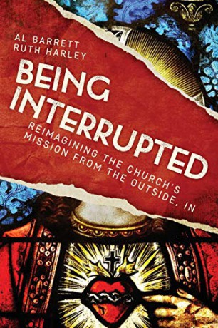 Being Interrupted: Reimagining the Church's Mission from the Outside, In - Al Barrett [KSIĄŻKA]