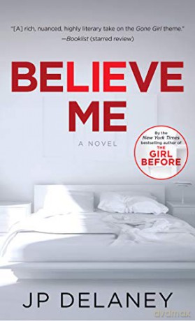 Believe Me Exp: A Novel - Jp Delaney [KSIĄŻKA]