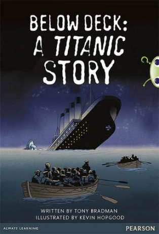 Below deck: A Titanic story Bug Club Guided - Tony Bradman [KSIĄŻKA]