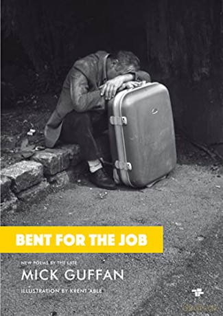 Bent For The Job - Mick Guffan [KSIĄŻKA]