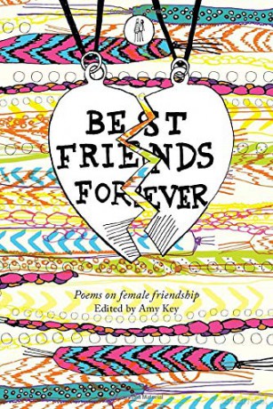 Best Friends Forever: Poems About Female Friendship - Amy Key [KSIĄŻKA]