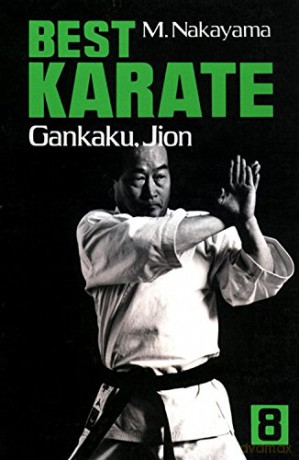 Best Karate Volume 8: Gankaku, Jion: 08 - Masatoshi Nakayama [KSIĄŻKA]