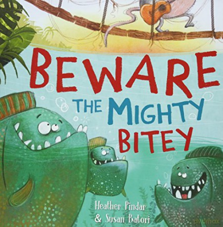 Beware the Mighty Bitey - Heather Pindar [KSIĄŻKA]