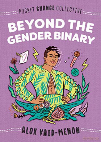 Beyond the Gender Binary Pocket Change Collective - Alok Vaid-Menon [KSIĄŻKA]