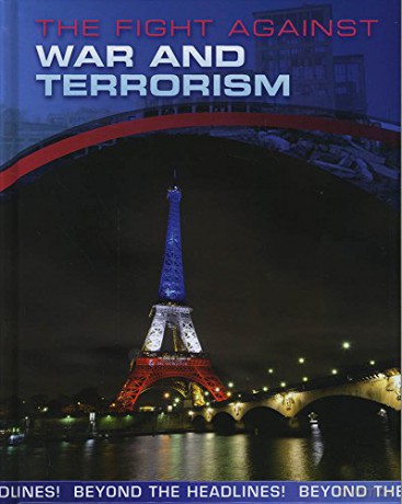 Beyond the Headlines!: The Fight Against War and Terrorism - Jilly Hunt [KSIĄŻKA]