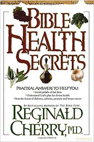 BIBLE HEALTH SECRETS: Practical Answers to Help You - Cherry Reginald [KSIĄŻKA]