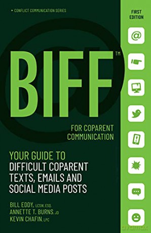 BIFF for CoParent Communication: Your Guide to Difficult Texts, Emails, and Social Media Posts: 3 Conflict Communication Series, 3 - Kevin Chafin [KSIĄŻKA]