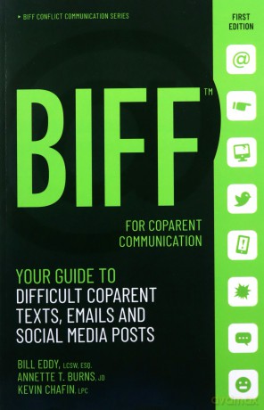 BIFF for CoParent Communication: Your Guide to Difficult Texts, Emails, and Social Media Posts: 3 Conflict Communication Series, 3 - Kevin Chafin [KSIĄŻKA]