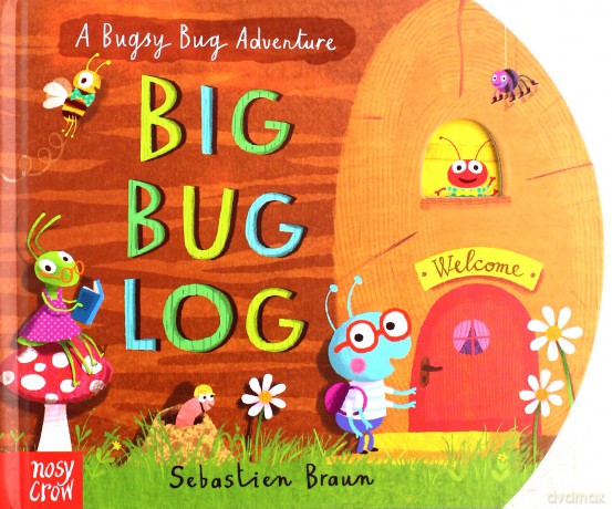 Big Bug Log: An Interactive Adventure! - Sebastien Braun [KSIĄŻKA]