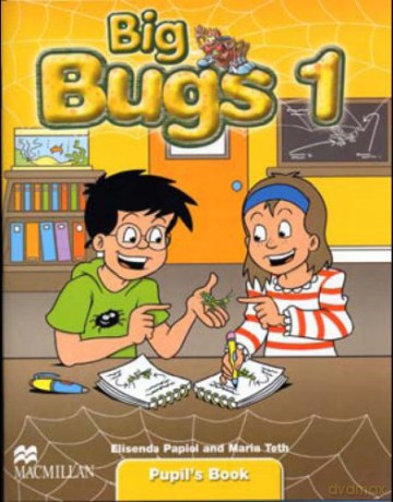 Big Bugs 1 Pupil's Book International - Maria Toth [KSIĄŻKA]