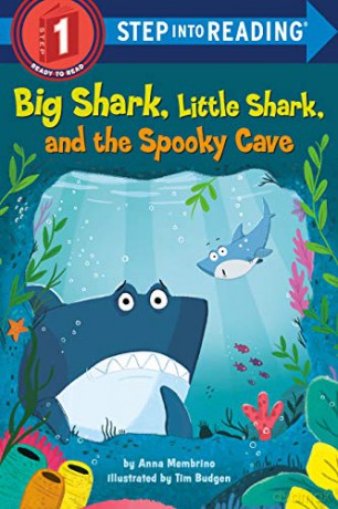 Big Shark, Little Shark, and the Spooky Cave Step into Reading - Anna Membrino [KSIĄŻKA]