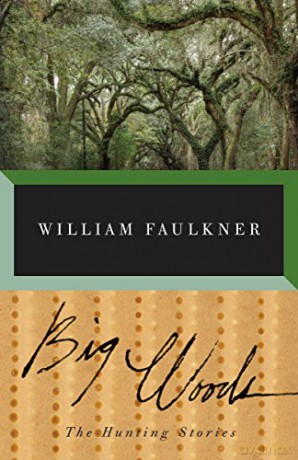 Big Woods Vintage International - William Faulkner [KSIĄŻKA]