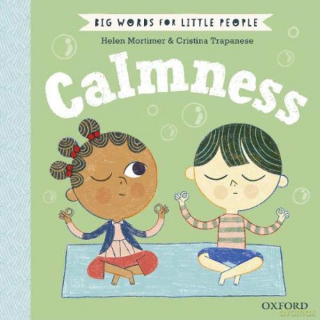 Big Words for Little People Calmness - Helen Mortimer [KSIĄŻKA]