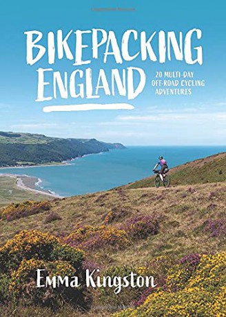 Bikepacking England: 20 multi-day off-road cycling adventures - Emma Kingston [KSIĄŻKA]