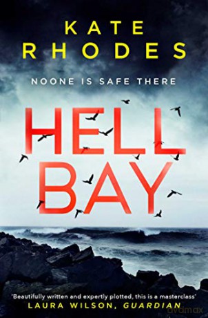 Hell Bay: A Locked-Island Mystery: 1 (Volume 1) - Kate Rhodes [KSIĄŻKA]