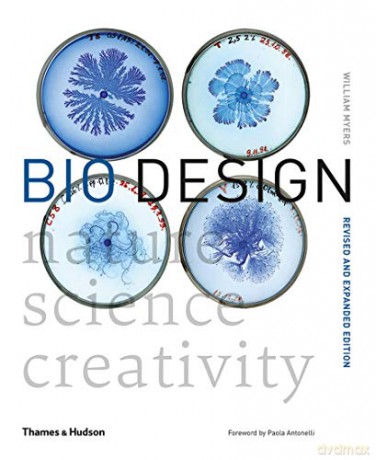 Bio Design: Nature - Science - Creativity - William Myers [KSIĄŻKA]