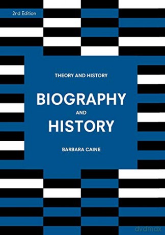 Biography and History Theory and History - Barbara Caine [KSIĄŻKA]