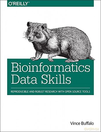 Bioinformatics Data Skills: Reproducible and Robust Research with Open Source Tools - Vince Buffalo [KSIĄŻKA]
