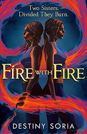 Fire with Fire - Destiny Soria [KSIĄŻKA]