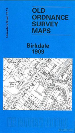 Birkdale 1909: Lancashire Sheet 75.13 Old O.S. Maps of Lancashire - Nick Burton [KSIĄŻKA]