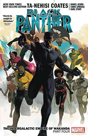 Black Panther Book 9: The Intergalactic Empire of Wakanda Part 4: The intergalactic empire of wakanda PART FOUR - Ta-Nehisi Coates [KSIĄŻKA]