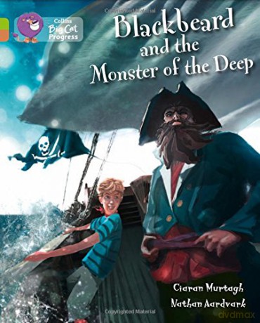 Blackbeard and the Monster of the Deep: Band 11 Lime/Band 12 Copper Collins Big Cat Progress - Ciaran Murtagh [KSIĄŻKA]