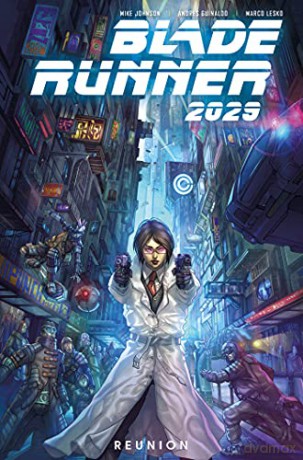 Blade Runner 2029 Vol. 1: Reunion - Andres Guinaldo [KSIĄŻKA]